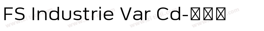 FS Industrie Var Cd字体转换 FS Industrie Var Cd字体转换